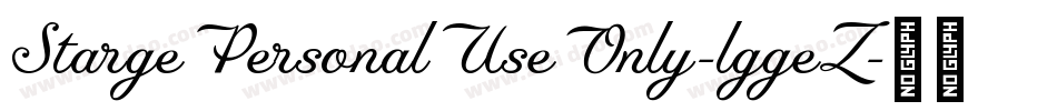 StargePersonalUseOnly-lggeZ字体转换 StargePersonalUseOnly-lggeZ字体转换