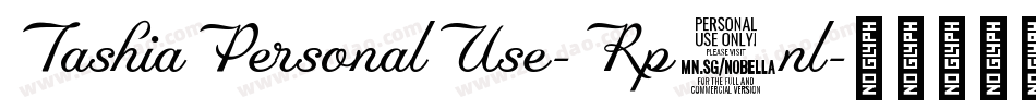 TashiaPersonalUse-Rp0nl字体转换 TashiaPersonalUse-Rp0nl字体转换