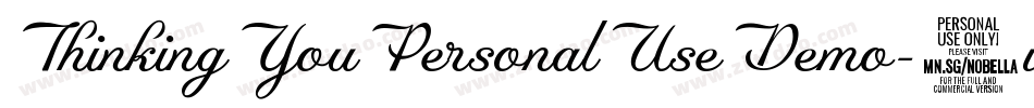 ThinkingYouPersonalUseDemo-3vBy字体转换 ThinkingYouPersonalUseDemo-3vBy字体转换