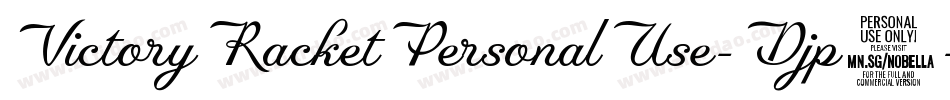 VictoryRacketPersonalUse-Djp1字体转换 VictoryRacketPersonalUse-Djp1字体转换