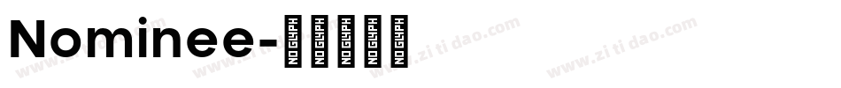 Nominee字体转换
