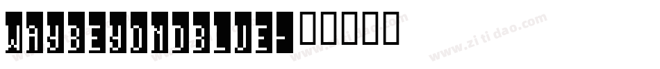 WAYBEYONDBLUE字体转换