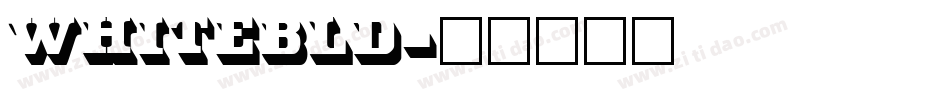 WHITEBLD字体转换