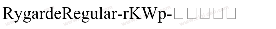 RygardeRegular-rKWp字体转换