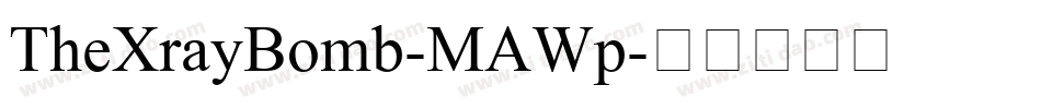 TheXrayBomb-MAWp字体转换
