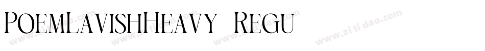 PoemLavishHeavy-Regu字体转换