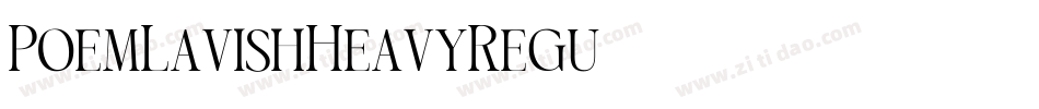 PoemLavishHeavy-Regu字体转换