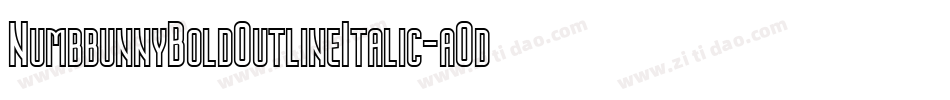 NumbbunnyBoldOutlineItalic-aOdm字体转换