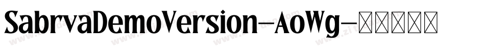 SabrvaDemoVersion-AoWg字体转换