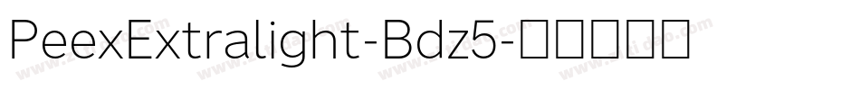 PeexExtralight-Bdz5字体转换