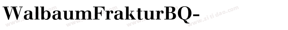 WalbaumFrakturBQ字体转换