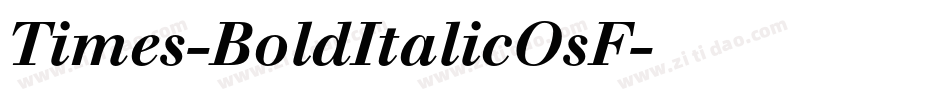 Times-BoldItalicOsF字体转换