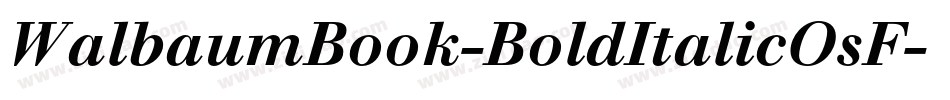 WalbaumBook-BoldItalicOsF字体转换