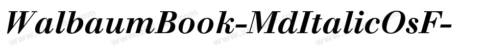 WalbaumBook-MdItalicOsF字体转换