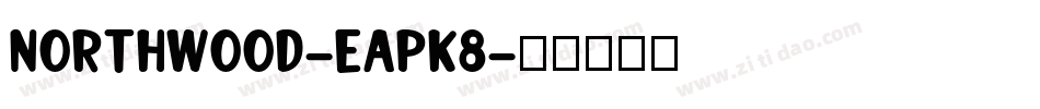Northwood-EapK8字体转换