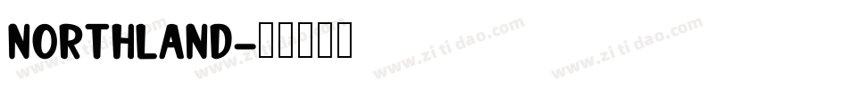 Northland字体转换