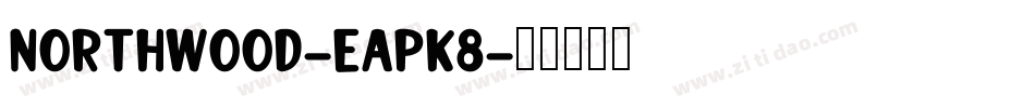 Northwood-EapK8字体转换