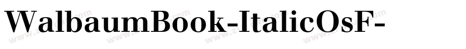 WalbaumBook-ItalicOsF字体转换