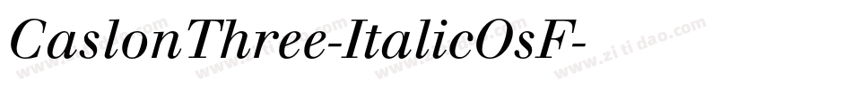 CaslonThree-ItalicOsF字体转换