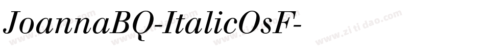 JoannaBQ-ItalicOsF字体转换