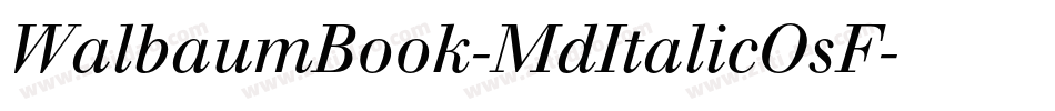 WalbaumBook-MdItalicOsF字体转换