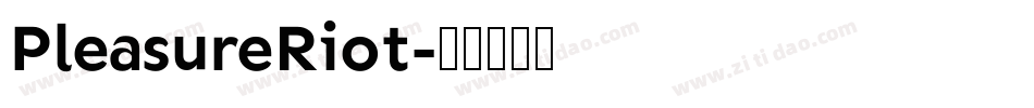 PleasureRiot字体转换
