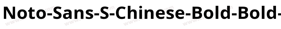 Noto-Sans-S-Chinese-Bold-Bold-6字体转换