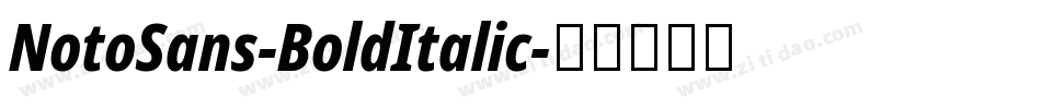 NotoSans-BoldItalic字体转换