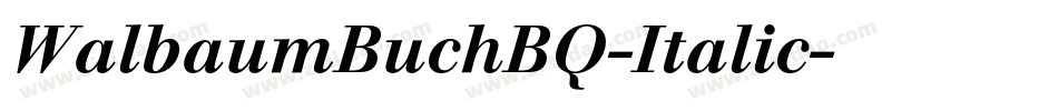 WalbaumBuchBQ-Italic字体转换