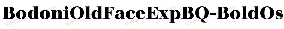 BodoniOldFaceExpBQ-BoldOsF字体转换