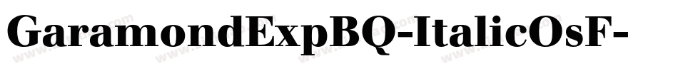 GaramondExpBQ-ItalicOsF字体转换