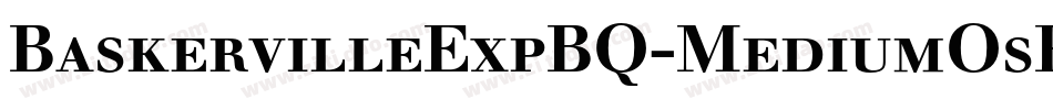 BaskervilleExpBQ-MediumOsF字体转换