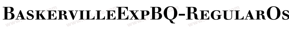 BaskervilleExpBQ-RegularOsF字体转换