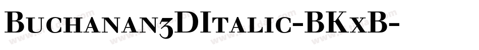 Buchanan3DItalic-BKxB字体转换