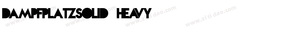 DampfplatzSolid-Heavy字体转换