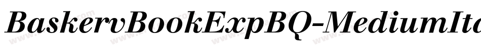 BaskervBookExpBQ-MediumItalicOsF字体转换