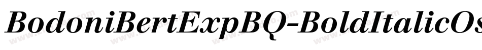 BodoniBertExpBQ-BoldItalicOsF字体转换
