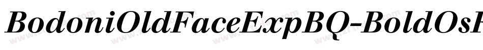 BodoniOldFaceExpBQ-BoldOsF字体转换
