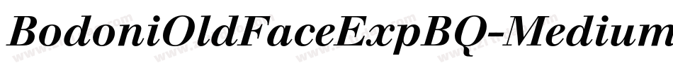 BodoniOldFaceExpBQ-MediumItalicOsF字体转换
