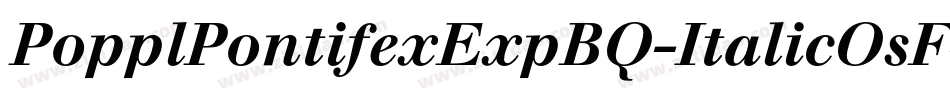PopplPontifexExpBQ-ItalicOsF字体转换
