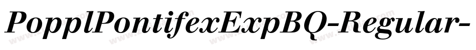 PopplPontifexExpBQ-Regular字体转换