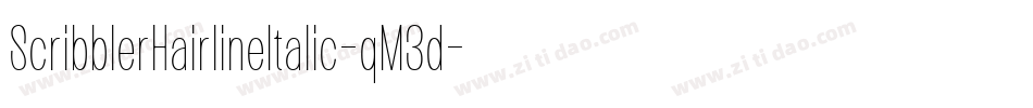 ScribblerHairlineItalic-qM3d字体转换