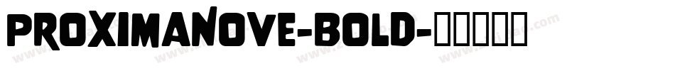 ProximaNove-Bold字体转换
