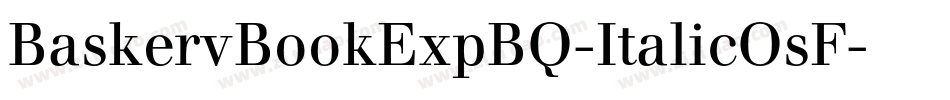 BaskervBookExpBQ-ItalicOsF字体转换