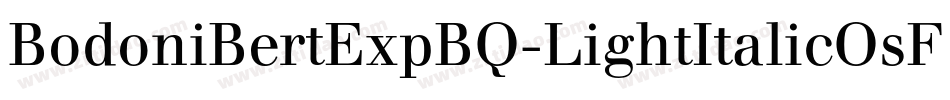 BodoniBertExpBQ-LightItalicOsF字体转换
