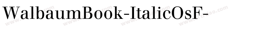 WalbaumBook-ItalicOsF字体转换