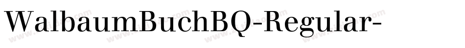 WalbaumBuchBQ-Regular字体转换