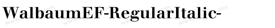 WalbaumEF-RegularItalic字体转换