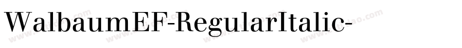 WalbaumEF-RegularItalic字体转换