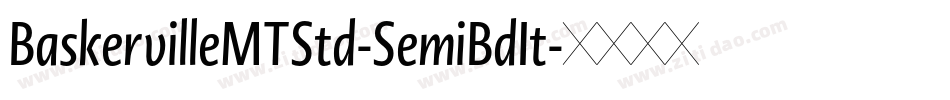 BaskervilleMTStd-SemiBdIt字体转换